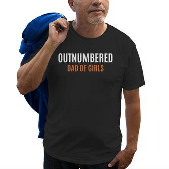 Fathers Day Gift From Daughter Wife Outnumbered Dad Of Girls Old Men T-shirt | Mazezy