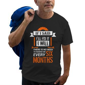 Funny Car Mechanic Saying If I Said Ill Fix It I Will Old Men T-shirt | Mazezy