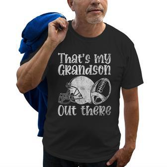 Funny Football Grandma Grandpa Thats My Grandson Out There Old Men T-shirt | Mazezy