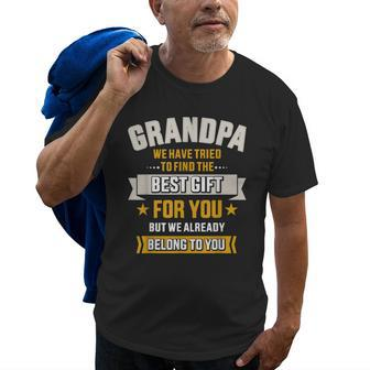 Funny Grandpa Tried Find Best Belong To You From Grandkids Gift For Mens Old Men T-shirt | Mazezy