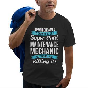 Funny Super Cool Maintenance Mechanic Gift Old Men T-shirt | Mazezy