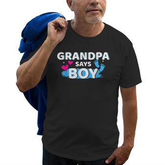 Gender Reveal Grandpa Says Boy Matching Family Baby Party Gift For Mens Old Men T-shirt | Mazezy