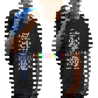 Gift Proud Dad Of The Kindergarten Dude First Day Of School Old Men T-shirt | Mazezy