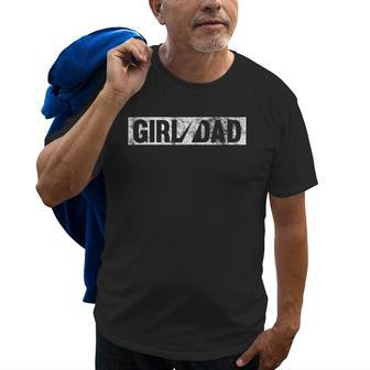 Girl Dad For Men Fathers Day Gift For Mens Old Men T-shirt | Mazezy