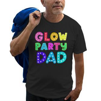 Glow Party Dad Marquee Letters Gift For Mens Old Men T-shirt | Mazezy