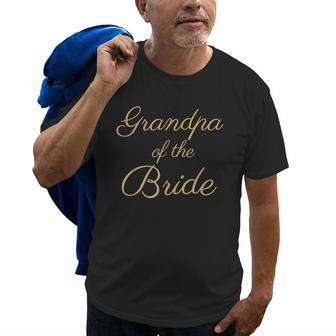 Grandpa Of The Bride Gold Script Font Wedding & Bridal Gift For Mens Old Men T-shirt | Mazezy
