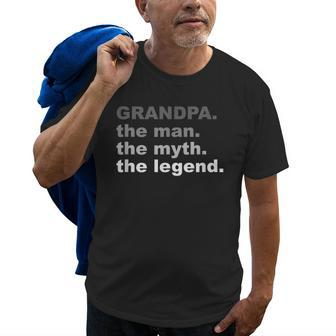 Grandpa The Man The Myth The Legend Funny Fathers Day Top Gift For Mens Old Men T-shirt | Mazezy