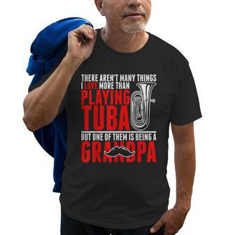I Love More Than Playing Tuba Grandpa Old Men T-shirt | Mazezy