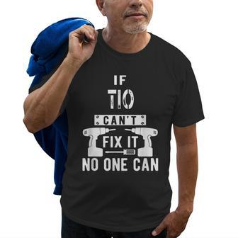 If Tio Cant Fix It No One Can Mexican Spanish Uncle Gift For Mens Old Men T-shirt