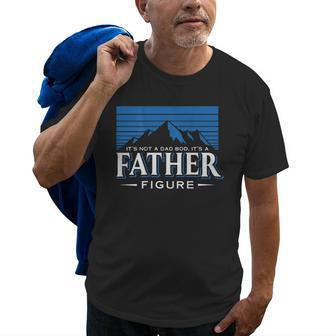 Its Not A Dad Bod Its A Dad Figure Mountain On Back Old Men T-shirt | Mazezy