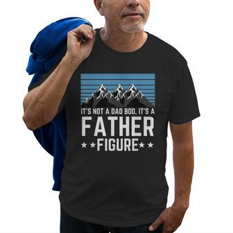 Its Not A Dad Bod Its A Father Figure Fathers Day Gift Old Men T-shirt | Mazezy