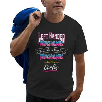 Left Handed Mechanic Cool Gift Old Men T-shirt | Mazezy