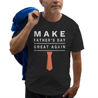 Make Fathers Day Great Again Papa Grandpa Funny Gift For Mens Old Men T-shirt | Mazezy