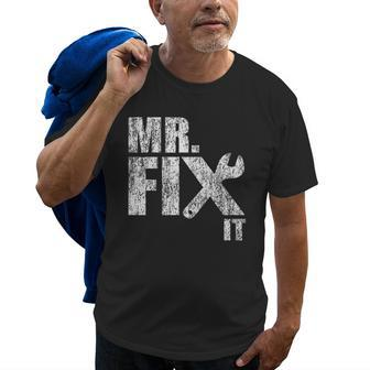 Mr Fix It Mister Funny Mechanic Repairman Gift Old Men T-shirt | Mazezy