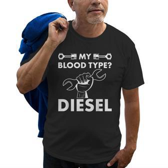 My Blood Type Diesel Car Auto Truck Mechanic Mens Gifts Old Men T-shirt | Mazezy