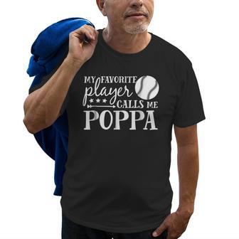 My Favorite Player Calls Me Poppa Baseball Sport Old Men T-shirt | Mazezy