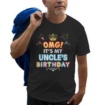 Omg Its My Uncle Birthday Happy Gift Vintage Perfect Kid Old Men T-shirt | Mazezy