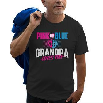 Pink Or Blue Grandpa Loves You Gender Reveal Party Baby Gift For Mens Old Men T-shirt | Mazezy