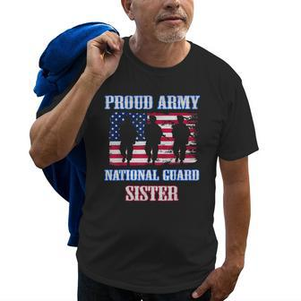 Proud Army National Guard Sister Usa Veteran Military Old Men T-shirt
