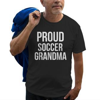 Proud Soccer Grandma Sports Grandparent Old Men T-shirt | Mazezy