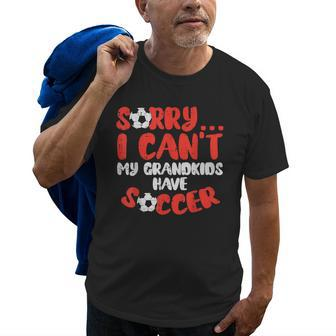 Sorry Cant Grandkids Soccer Football Family Grandma Grandpa Old Men T-shirt | Mazezy