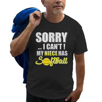 Sorry I Cant My Niece Has Softball Aunt Uncle Old Men T-shirt | Mazezy