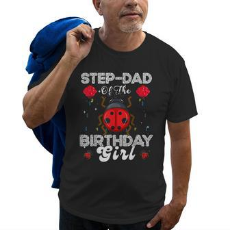 Stepdad Of The Birthday Girl Family Ladybug Birthday Old Men T-shirt | Mazezy UK