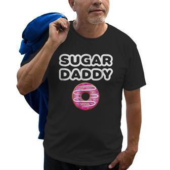 Sugar Daddy Fun Fathers Day  Father Pop Gift Gift For Mens Old Men T-shirt