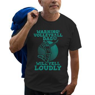 Warning Volleyball Dad Will Yell Loudly Gift For Mens Old Men T-shirt | Mazezy
