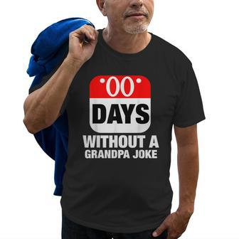Zero Days Without A Grandpa Joke Fathers Day Gift Old Men T-shirt | Mazezy