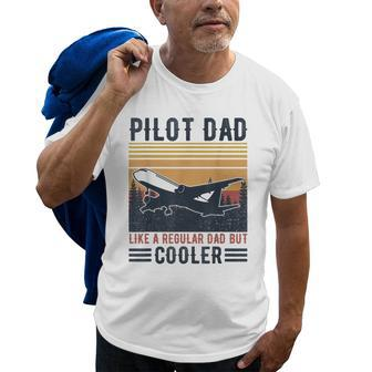 Aviation Pilot Dad Like A Normal Dad But Cooler Funny Pilot Old Men T-shirt | Mazezy