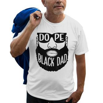 Dope Black Black King Black Fathers Day For Mens Dad Old Men T-shirt | Mazezy