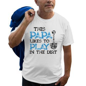 Gardening Gifts Grandpa This Papa Likes To Play In The Dirt Old Men T-shirt | Mazezy