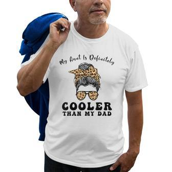 Leopard Messy Bun My Aunt Is Definitely Cooler Than My Dad Old Men T-shirt | Mazezy