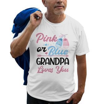 Pink Or Blue Grandpa Love You Baby Gender Reveal Grandfather Gift For Mens Old Men T-shirt | Mazezy