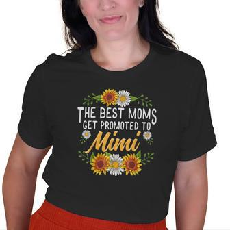 The Best Moms Get Promoted To Mimi New Mimi Old Women T-shirt | Mazezy