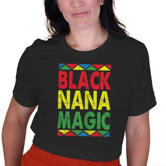 Black Nana Magic Cool African American Grandma Old Women T-shirt | Mazezy