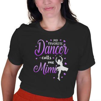 My Favorite Dancer Calls Me Mimi Dance Grandma Grandkid Old Women T-shirt | Mazezy