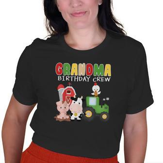 Grandma Birthday Crew Barnyard Farm Animals Tractor Party Old Women T-shirt | Mazezy