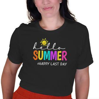 Happy Last Day Of School Teacher Student Hello Summer Old Women T-shirt | Mazezy