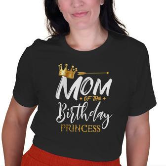 Mom Of The Birthday Princess Mama Mommy Grandma Nana Old Women T-shirt | Mazezy