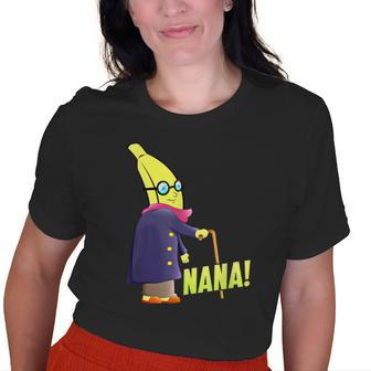 Nana Banana I Love My Grandma Grandmother Old Women T-shirt | Mazezy
