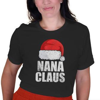 Nana Christmas Nana Claus Grandma Pajama Family Matching Old Women T-shirt | Mazezy