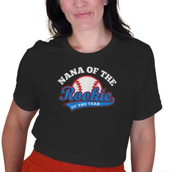 Nana Of The Rookie Rookie Of The Year Baseball Grandma Old Women T-shirt | Mazezy