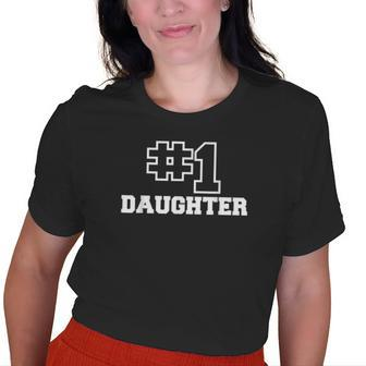 Number One Daughter No 1 Best Girl 1 Womens Girls Old Women T-shirt | Mazezy DE