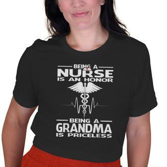 Being A Nurse Is An Honor Being A Grandma Is Priceless Old Women T-shirt | Mazezy