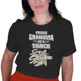 Proud Grandma Of A Track Super Star Sports T Old Women T-shirt | Mazezy