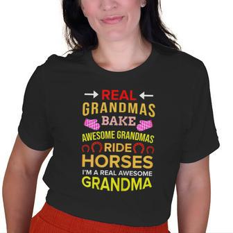 Real Grandmas Bake Awesome Grandmas Ride Horses Colt Old Women T-shirt | Mazezy