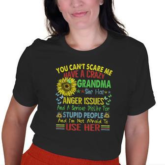 Sunflower You Can’T Scare Me I Have A Crazy Grandma Old Women T-shirt | Mazezy