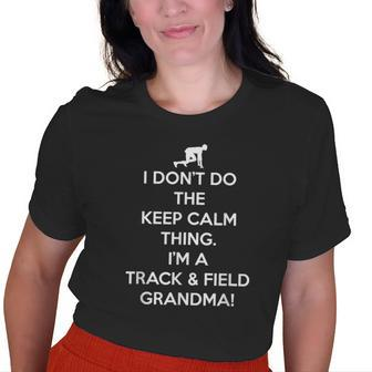 Track & Field Cant Keep Calm Grandma Old Women T-shirt | Mazezy